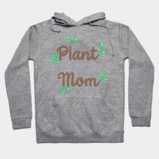 Plant Mom Hoodie